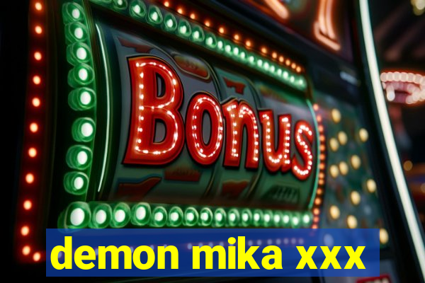 demon mika xxx